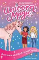 Egyszarvú varázslat: Rosymane és a mentőkristály - 4. sorozat 1. könyv - Unicorn Magic: Rosymane and the Rescue Crystal - Series 4 Book 1