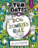 Tom Gates: Gates: Kutyazombik uralkodnak (Egyelőre...) - Tom Gates: DogZombies Rule (For now...)