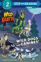 Vad kutyák és ebek! (Wild Kratts) - Wild Dogs and Canines! (Wild Kratts)