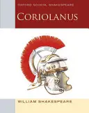 Coriolanus: Oxford School Shakespeare