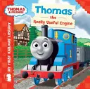 Thomas & Friends: Thomas Thomas: Az első vasútkönyvtáram: Thomas the Really Useful Engine - Thomas & Friends: My First Railway Library: Thomas the Really Useful Engine