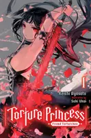 Kínzó hercegnő: Fremd Torturchen, Vol. 1 (Light Novel) - Torture Princess: Fremd Torturchen, Vol. 1 (Light Novel)