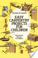 Könnyű ácsmunkák gyerekeknek - Easy Carpentry Projects for Children