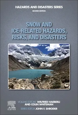 Hó és jég okozta veszélyek, kockázatok és katasztrófák - Snow and Ice-Related Hazards, Risks, and Disasters