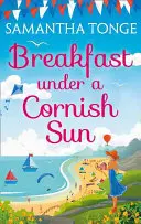 Reggeli a cornwalli nap alatt - Breakfast Under A Cornish Sun