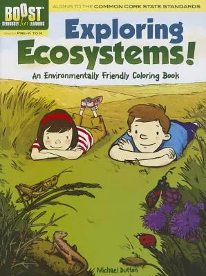 Az ökoszisztémák felfedezése! Környezetbarát színezőkönyv - Exploring Ecosystems!: An Environmentally Friendly Coloring Book