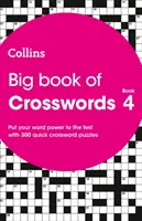 Big Book of Crosswords 4 - 300 gyors keresztrejtvényfejtés - Big Book of Crosswords 4 - 300 Quick Crossword Puzzles