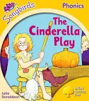 Oxford Reading Tree Songbirds Phonics: Level 5: The Cinderella Play