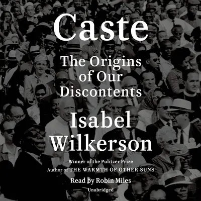 Kasztok (Oprah's Book Club): The Origins of Our Discontents - Caste (Oprah's Book Club): The Origins of Our Discontents