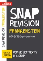 Frankenstein: AQA GCSE 9-1 angol irodalom szöveggyűjtemény - Ideális otthoni tanuláshoz, 2022-es és 2023-as vizsgákhoz. - Frankenstein: AQA GCSE 9-1 English Literature Text Guide - Ideal for Home Learning, 2022 and 2023 Exams