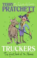 Kamionosok - A gnómok első könyve - Truckers - The First Book of the Nomes