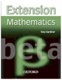 Extension Mathematics: 8. évfolyam: Béta - Extension Mathematics: Year 8: Beta