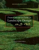 A koncepciótól a formáig a tájtervezésben - From Concept to Form in Landscape Design