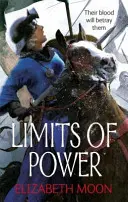 A hatalom határai - Paladin's Legacy: Negyedik könyv - Limits of Power - Paladin's Legacy: Book Four