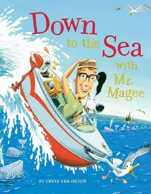 Le a tengerhez Mr. Magee-vel - Down to the Sea with Mr. Magee