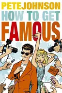 Hogyan legyünk híresek - How to Get Famous