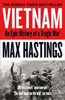 Vietnam - Egy tragikus háború epikus története - Vietnam - An Epic History of a Tragic War