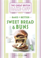 Great British Bake Off - Süssük meg jobban (7. sz.): Édes kenyér és zsemle - Great British Bake Off - Bake It Better (No.7): Sweet Bread & Buns