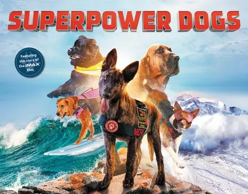 Szuperhatalmi kutyák - Superpower Dogs