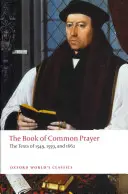 The Book of Common Prayer: Az 1549-es, 1559-es és 1662-es szövegek - The Book of Common Prayer: The Texts of 1549, 1559, and 1662