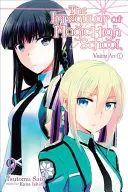 The Irregular at Magic High School, Vol. 9 (Light Novel): Látogatói ív, I. rész - The Irregular at Magic High School, Vol. 9 (Light Novel): Visitor Arc, Part I