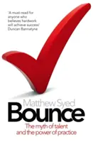 Bounce - A tehetség mítosza és a gyakorlás ereje - Bounce - The Myth of Talent and the Power of Practice