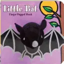 Kis denevér: Ujjbábkönyv [Ujjbábokkal] - Little Bat: Finger Puppet Book [With Finger Puppets]