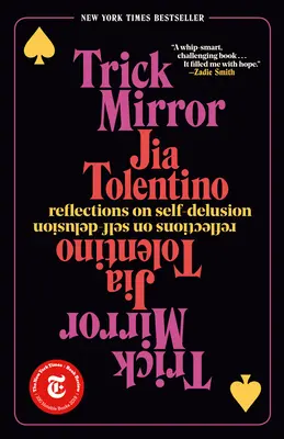 Trükkös tükör: Reflections on Self-Delusion - Trick Mirror: Reflections on Self-Delusion