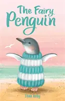 Baby Animal Friends: Tündérpingvin - 1. könyv - Baby Animal Friends: The Fairy Penguin - Book 1