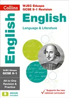 WJEC Eduqas GCSE 9-1 English Language and Literature All-in-One Complete Revision and Practice - Ideális otthoni tanuláshoz, 2022-es és 2023-as vizsgákhoz. - WJEC Eduqas GCSE 9-1 English Language and Literature All-in-One Complete Revision and Practice - Ideal for Home Learning, 2022 and 2023 Exams