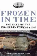 Időbe fagyva - A Franklin-expedíció sorsa - Frozen in Time - The Fate of the Franklin Expedition