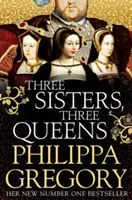 Három nővér, három királynő - Three Sisters, Three Queens