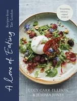 Love of Eating - Receptek a Tart Londonból - Love of Eating - Recipes from Tart London