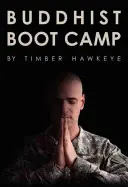 Buddhista Boot Camp - Buddhist Boot Camp