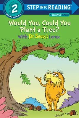 Ültetnél egy fát? Dr. Seuss Loraxával - Would You, Could You Plant a Tree? with Dr. Seuss's Lorax