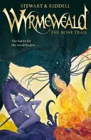 Wyrmeweald: The Bone Trail