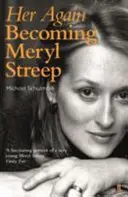 Újra ő - Meryl Streep válása - Her Again - Becoming Meryl Streep