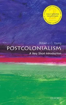 Posztkolonializmus: A Very Short Introduction (Nagyon rövid bevezetés) - Postcolonialism: A Very Short Introduction