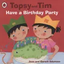 Topsy és Tim: Születésnapi buli - Topsy and Tim: Have a Birthday Party