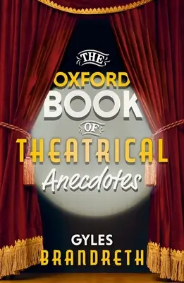 A színházi anekdoták oxfordi könyve - The Oxford Book of Theatrical Anecdotes