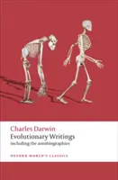 Evolúciós írások: Beleértve az önéletrajzokat - Evolutionary Writings: Including the Autobiographies