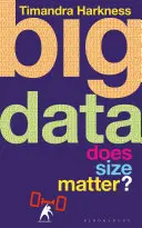 Big Data - számít-e a méret? - Big Data - Does Size Matter?