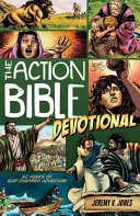 Az Action Bible Devotional: 52 hét Isten ihlette kalandozás - The Action Bible Devotional: 52 Weeks of God-Inspired Adventure