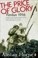 A dicsőség ára: Verdun 1916; átdolgozott kiadás - The Price of Glory: Verdun 1916; Revised Edition