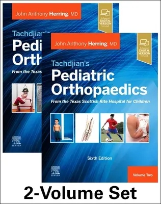 Tachdjian's Pediatric Orthopaedics: A texasi skót rítusú gyermekkórházból, 6. kiadás: 2 kötetes sorozat - Tachdjian's Pediatric Orthopaedics: From the Texas Scottish Rite Hospital for Children, 6th Edition: 2-Volume Set