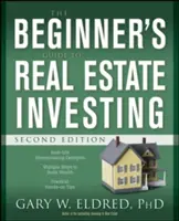 Kezdő ingatlanbefektetők útmutatója - The Beginner's Guide to Real Estate Investing