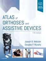 Az ortézisek és segédeszközök atlasza - Atlas of Orthoses and Assistive Devices