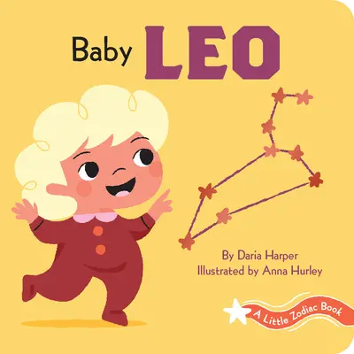 Egy kis csillagjegykönyv: Oroszlán baba - A Little Zodiac Book: Baby Leo