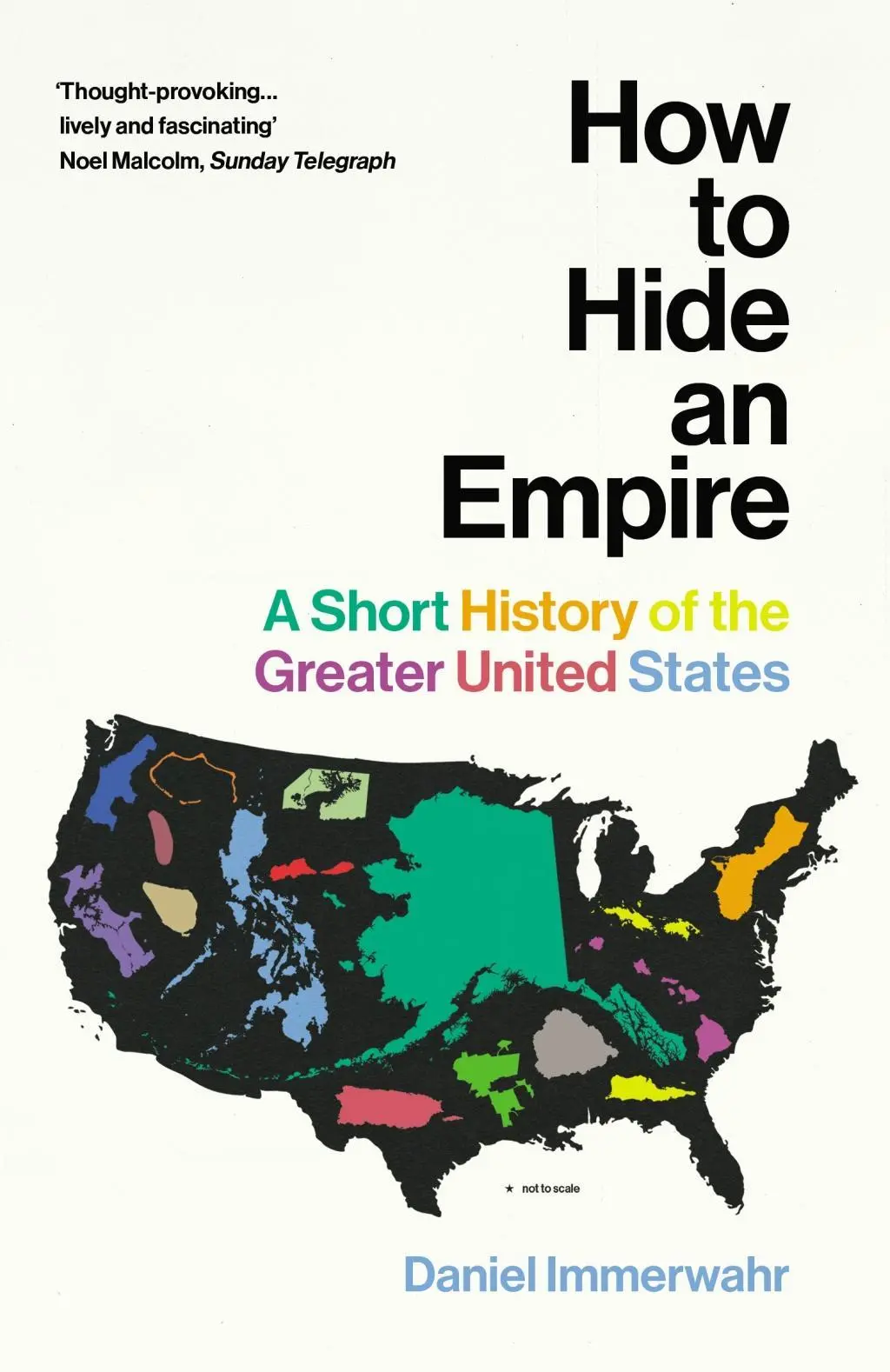 Hogyan rejtsünk el egy birodalmat - A Nagyobb Egyesült Államok rövid története - How to Hide an Empire - A Short History of the Greater United States