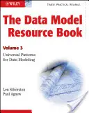 The Data Model Resource Book: Volume 3: Universal Patterns for Data Modeling (3. kötet: Univerzális minták az adatmodellezéshez) - The Data Model Resource Book: Volume 3: Universal Patterns for Data Modeling